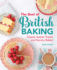 The Best of British Baking: Classic Sweet Treats and Savory Bakes