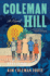 Coleman Hill: a Novel