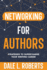 Networking for Authors: Strategies to Supercharge Your Writing Career