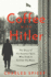 Coffee With Hitler: the Untold Story of the Amateur Spies Who Tried to Civilize the Nazis