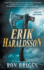 Erik Haraldsson: a Norse Warrior Exploration Series: 1 (Yellow Hair)