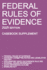 Federal Rules of Evidence; 2025 Edition (Casebook Supplement): With Advisory Committee notes, Rule 502 explanatory note, internal cross-references, quick reference outline, and enabling act