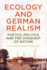 Ecology and German Realism: Poetics, Politics, and the Conquest of Nature