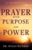 Prayer With Purpose and Power: a 90-Day Devotional