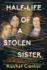 Half Life of a Stolen Sister