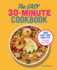 The Easy 30minute Cookbook 100 Fast and Healthy Recipes for Busy People