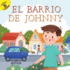 Rourke Educational Media El Barrio De Johnny (All About Me) (Spanish Edition)