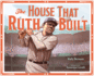 House That Ruth Built