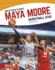 Maya Moore: Basketball Star