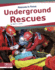 Underground Rescues (Rescues in Focus)