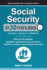 Social Security in 30 Minutes, Volume 2: Disability Benefits: Ssdi and Ssi Eligibility, Application Requirements, Work Incentives, Benefits for Children, Resource Limits, and More