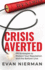 Crisis Averted: Pr Strategies to Protect Your Reputation and the Bottom Line
