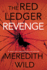 Revenge: the Red Ledger Volume 3 (Parts 7, 8 & 9): the Red Ledger Parts