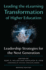 Leading the Elearning Transformation of Higher Education: Leadership Strategies for the Next Generation