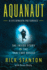 Aquanaut: the Inside Story of the Thai Cave Rescue (Hardback Or Cased Book)
