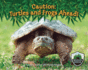 Caution: Turtles and Frogs Ahead! Format: Library Bound