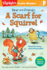 Bear and Friends: a Scarf for Squirrel (Highlights Puzzle Readers)