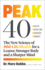 Peak 40: the New Science of Mid-Life Health for a Leaner, Stronger Body and a Sharper Mind