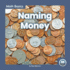 Naming Money 9781646191635