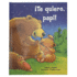 Te Quiero, Papi! / I Love You, Daddy: a Tale of Encouragement and Parental Love Between a Father and His Child, Picture Book (Spanish Edition)