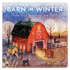 Barn in Winter: Safe and Warm on the Farm-a Beautiful Story of Togetherness, Safety and Love (Barn Seasonal Series)