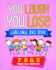 You Laugh You Lose Challenge Joke Book: 7, 8 & 9 Year Old Edition: the Lol Interactive Joke and Riddle Book Contest Game for Boys and Girls Age 7 to 9 (2)