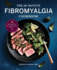 The 30-Minute Fibromyalgia Cookbook: 75 Quick and Easy Anti-Inflammatory Recipes