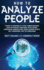 How to Analyze People a Guide to Personality Types, Human Behavior, Dark Psychology, Emotional Intelligence, Persuasion, Manipulation, Speedreading People, Selfawareness, and the Enneagram