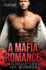 A Mafia Romance: Never Been Caught (A Complete Series)