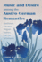 Music and Desire Among the Austro-German Romantics: Beethoven, Schubert, Wagner, Brahms, and the Schumanns