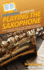 HowExpert Guide to Playing the Saxophone: 101 Tips to Learn How to Practice, Play, and Perform the Saxophone for Beginners, Intermediates, and Advanced Saxophonists