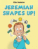 Jeremiah Shapes Up