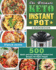 The Ultimate Keto Instant Pot Cookbook: 500 Quick and Easy Ketogenic Instant Pot Recipes for Smart People