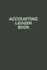 Accounting Ledger: Simple Accounting Ledger for Bookkeeping 120 Pages: Size = 6 X 9 Inches (Double-Sided), Perfect Binding, Non-Perforated Cash Book, ...Income Expense Book (Accounting Ledger Book)