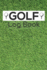Golf Log Book: Green Grass, Ball and Tee