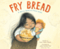 Fry Bread: a Native American Family Story