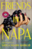 Friends in Napa: a Novel