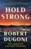 Hold Strong: a Novel