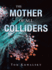The Mother of All Colliders