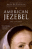 American Jezebel: the Uncommon Life of Anne Hutchinson, the Woman Who Defied the Puritans