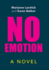 No Emotion (Hardback Or Cased Book)