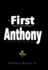 First Anthony: Inductive Wisdom for the Nuevo Millennium (Hardback Or Cased Book)