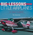 Big Lessons From Little Airplanes