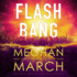 Flash Bang (the Flash Bang Series)