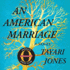 An American Marriage: a Novel