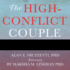 The High-Conflict Couple Lib/E: A Dialectical Behavior Therapy Guide to Finding Peace, Intimacy, and Validation
