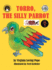 Torro, the Silly Parrot (Hardback Or Cased Book)