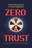 Zero Trust: I Really Don't Trust You Anymore