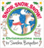 Snow, Snow, Snow! : a Christmastime Song (Boynton on Board)