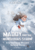 Maddy and the Monstrous Storm: a Schoolhouse Blizzard Survival Story